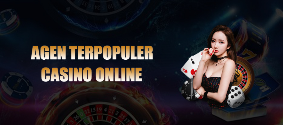 Situs Agen Terpopuler Casino Online Indonesia